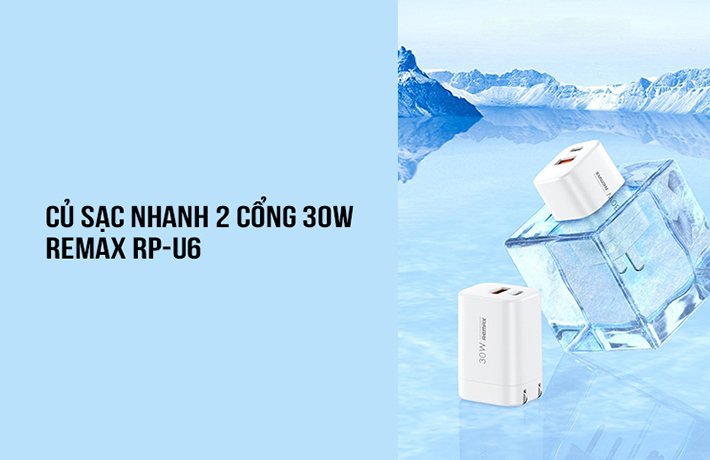 Củ sạc nhanh 2 cổng 30W Remax RP-U6